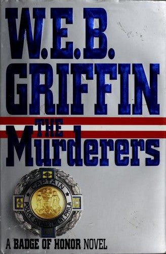 The Murderers (Badge Of Honor Saga No 6)