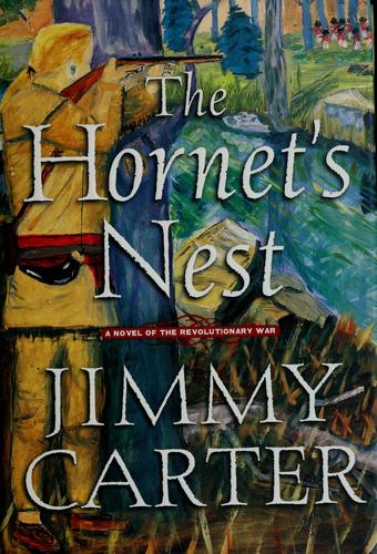 The Hornet's Nest: A Novel Of The Revolutionary War