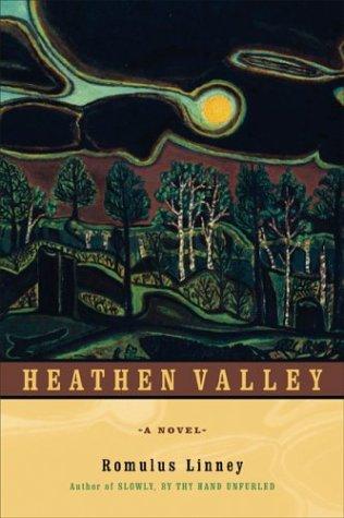 Heathen Valley: A Novel