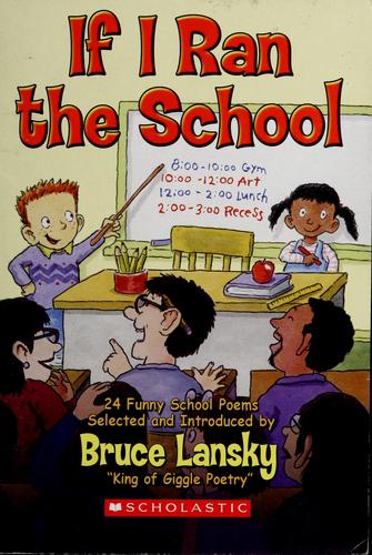 If I Ran The School: 24 Funny School Poems