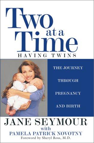Two At A Time: Having Twins: The Journey Through Pregnancy And Birth