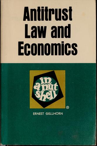 Antitrust Law And Economics In A Nutshell
