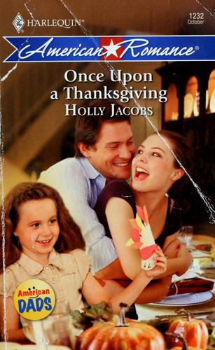 Once Upon A Thanksgiving (Harlequin American Romance Series)
