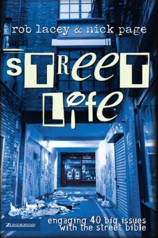 Street Life: Engaging 40 Big Issues with the Street Bible