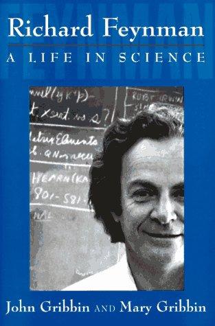 Richard Feynman: A Life In Science