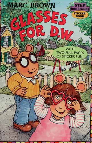 Glasses For D.W. (Step-Into-Reading, Step 3)