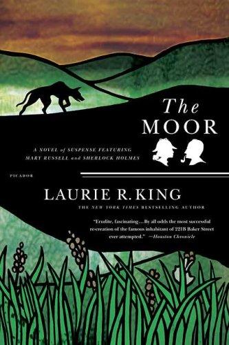 The Moor: A Novel Of Suspense Featuring Mary Russell And Sherlock Holmes (Mary Russell Novels)
