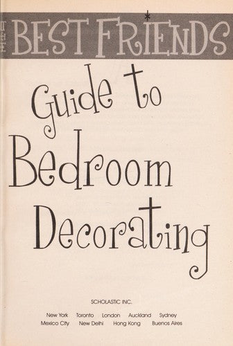 The Best Friends Guide To Bedroom Decorating