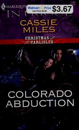 Colorado Abduction (Harlequin Intrigue Series)