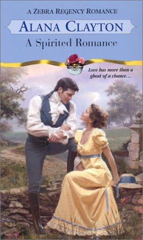A Spirited Romance (Zebra Regency Romance)