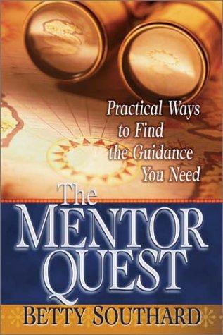The Mentor Quest: practical ways to find the guidance you need