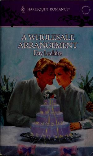 A Wholesale Arrangements (Harlequin Romance, No 3238)