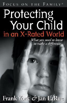 Protecting Your Child In An X-Rated World