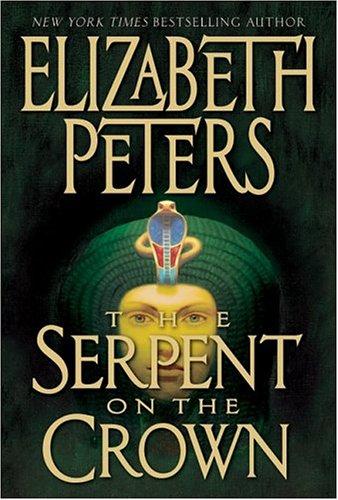 The Serpent On The Crown (Amelia Peabody Mysteries)