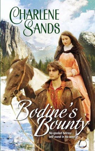 Bodine's Bounty (Harlequin Historical Series)