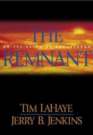 The Remnant: On The Brink Of Armageddon (Left Behind): on the brink of Armageddon