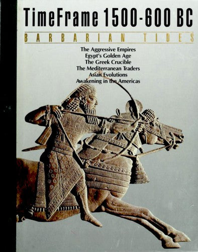 The Barbarian Tides: Timeframe 1500-600 Bc (Time Frame)