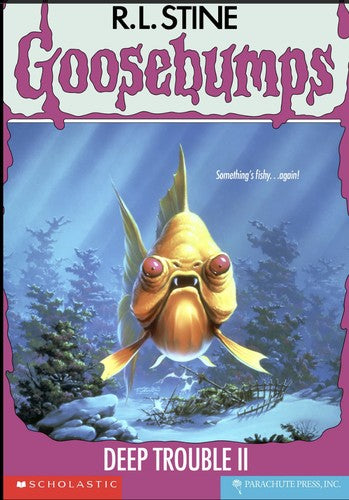 Deep Trouble 2 (Goosebumps)