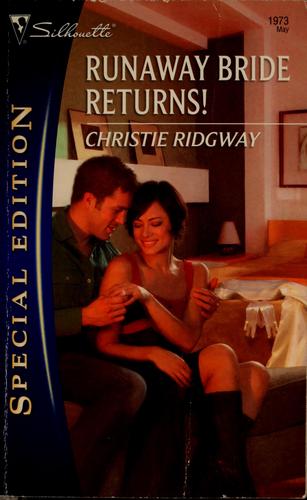Runaway Bride Returns! (Silhouette Special Edition)