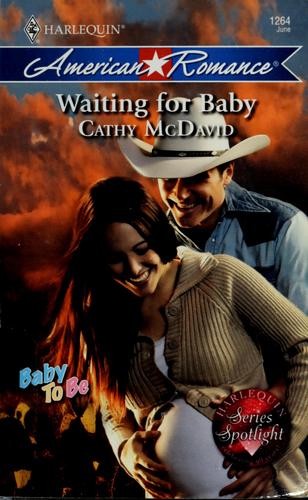Waiting For Baby (Harlequin American Romance Series)