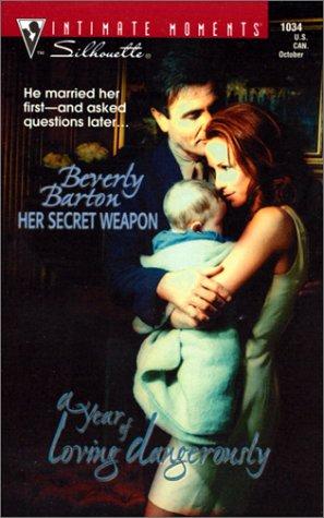 Her Secret Weapon (Silhouette Intimate Moments #1034) (A Year Of Loving Dangerously)