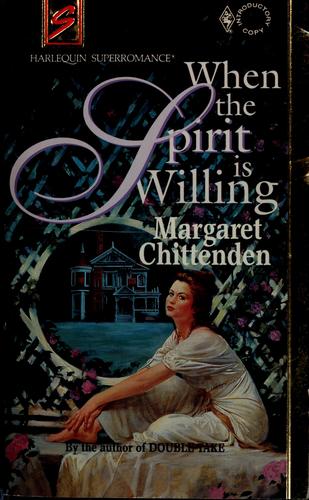 When The Spirit Is Willing (Harlequin Superromance No. 575)