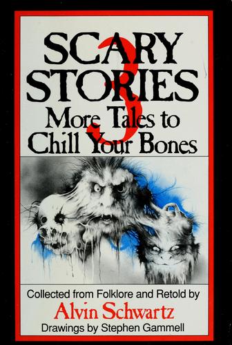 Scary Stories: More Tales To Chill Your Bones