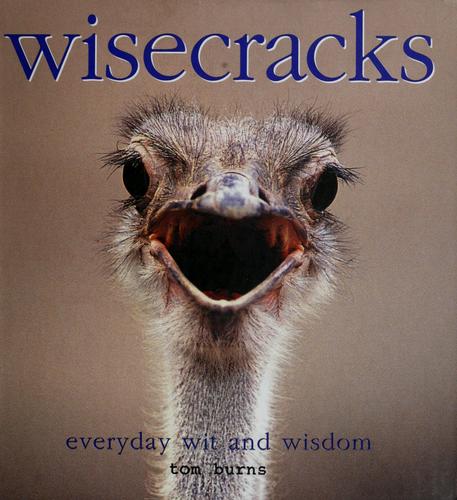 Wisecracks: Everyday Wit and Wisdom