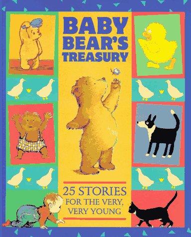 Baby Bear's Treasury: Twenty-Five Stories For The Very, Very Young: 25 stories for the very, very young.