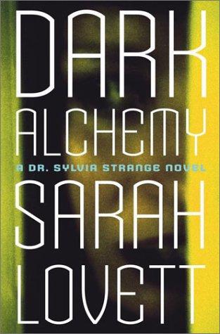 Dark Alchemy: A Dr. Sylvia Strange Novel