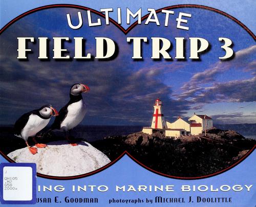Ultimate Field Trip 3 : Wading Into Marine Biology