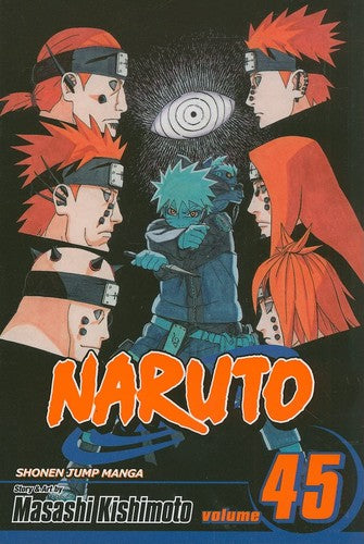 Naruto, Volume 45 (Naruto (Graphic Novels)) (V. 45)