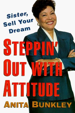 Steppin' Out With Attitude: Sister, Sell Your Dream!