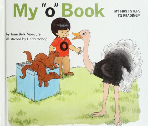 My 'O' Book (My First Steps To Reading)