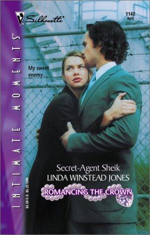 Secret-Agent Sheik (Romancing The Crown) (Silhouette Intimate Moments)
