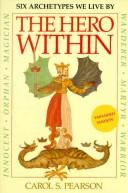The Hero Within: Six Archetypes We Live By