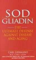 Sod Gliadin: the ultimate defense against disease and aging