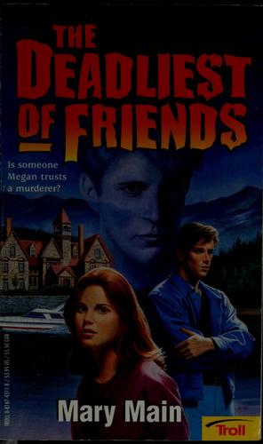 The Deadliest Of Friends