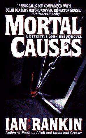 Mortal Causes (Inspector Rebus Novels)