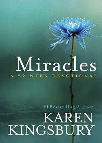 Miracles: A 52-Week Devotional: a 52-week devotional