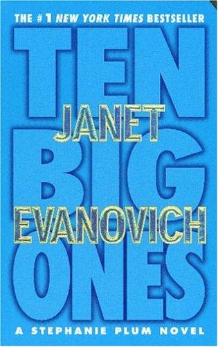 Ten Big Ones: A Stephanie Plum Novel - 12