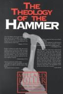 The Theology Of The Hammer