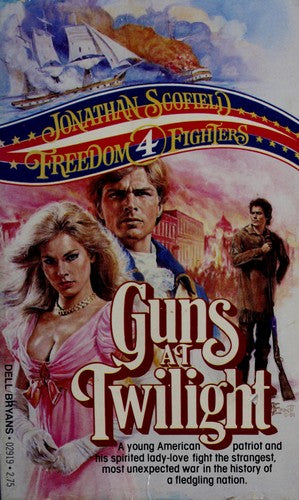 Guns At Twilight (Freedom Fighters, No 4)