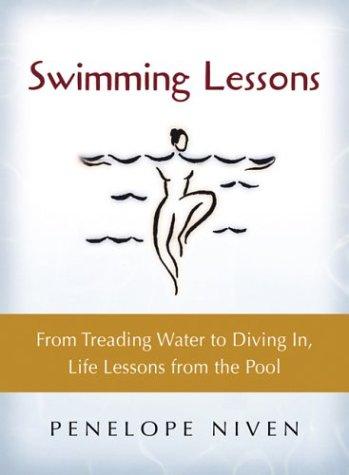 Swimming Lessons: Life Lessons From The Pool, From Diving In To Treading Water