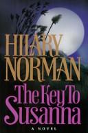 The Key To Susanna: A Novel