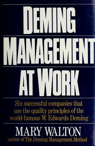 Deming Management at Work