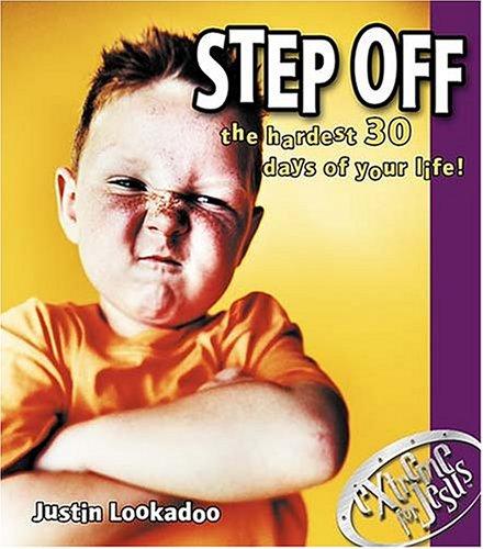Step Off The Hardest 30 Days Of Your Life: the hardest thirty days of your life