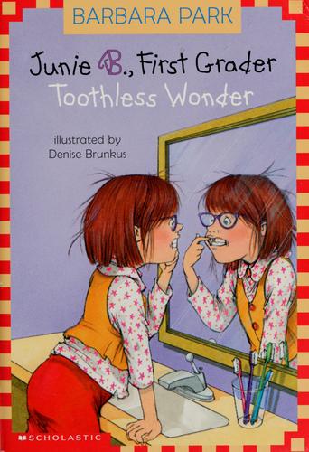 Junie B., First Grader: Toothless Wonder