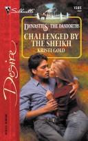 Challenged By The Sheikh: Dynasties: The Danforths (Desire)