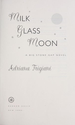 Milk Glass Moon (Big Stone Gap Novels): A Big Stone Gap Novel